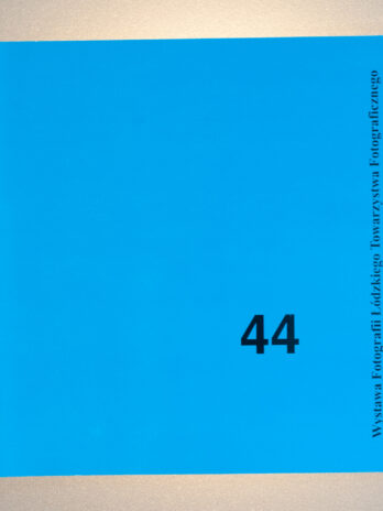 44. Doroczna Wystawa Fotografii Łódzkiego Towarzystwa Fotograficznego