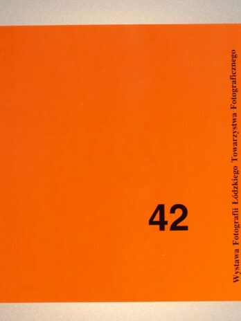 42. Doroczna Wystawa Fotografii Łódzkiego Towarzystwa Fotograficznego