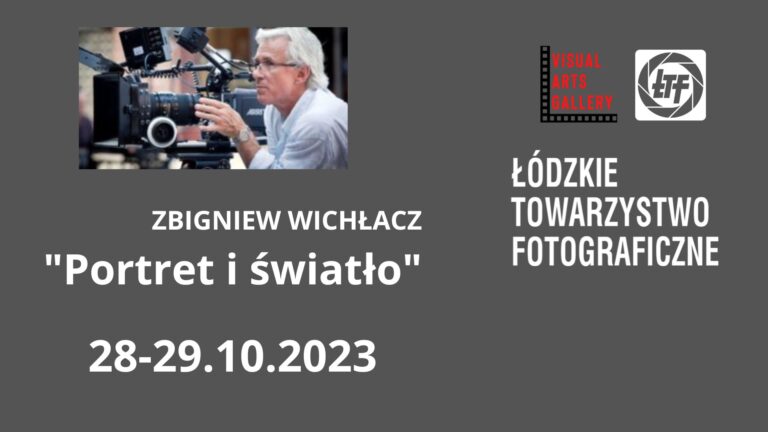 Read more about the article „Mistrzowskie warsztaty” Zbigniew Wichłacz „Portret i światło” 28-29.10.2023r.