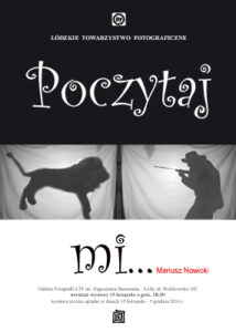 Read more about the article Wernisaż wystawy Mariusza Nowickiego pt. „Poczytaj mi …”
