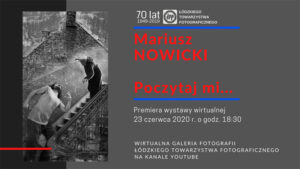 Read more about the article Poczytaj mi…  Mariusz Nowicki   Wystawa wirtualna