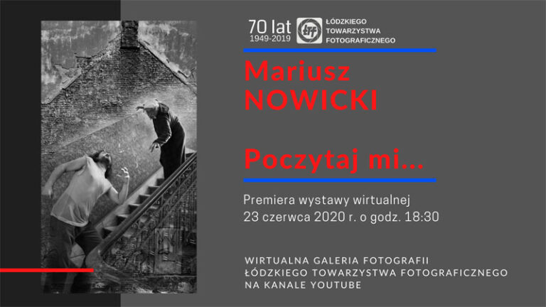 Read more about the article Poczytaj mi…  Mariusz Nowicki   Wystawa wirtualna